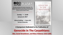 Genocide in The Carpathians: War, Social Breakdown, and Mass Violence 1914-1945