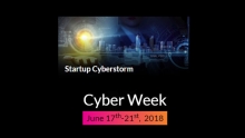 Startup Cyberstorm: CISOs, VCs &amp; Industry Experts Meet Entrepreneurs