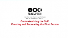 Contextualizing the Self: Creating and Recreating the First Person 2018-2019