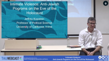 Intimate Violence: Anti Jewish Pogroms on the Eve of the Holocaust
