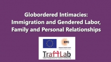 Globordered Intimacies: Immigration and Gendered Labor, Family and Personal Relationships
