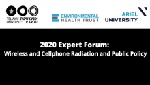 2020 Expert Forum: Wireless and Cellphone Radiation and Public Policy