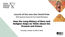 Launch of the new Dan David Prize – Keynote Lecture