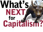 What&#039;s Next for Capitalism