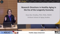 Research Directions in Healthy Aging in the Era of the Longevity Economy