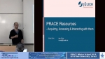 PRACE Resources - Acquiring, Accessing &amp; Interacting with them