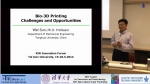 Bio-3D Printing: Challengers and Opportunities: Prof. Wei Sun